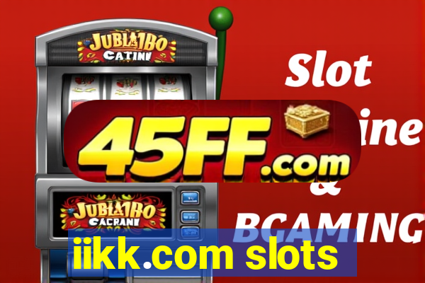 iikk.com slots
